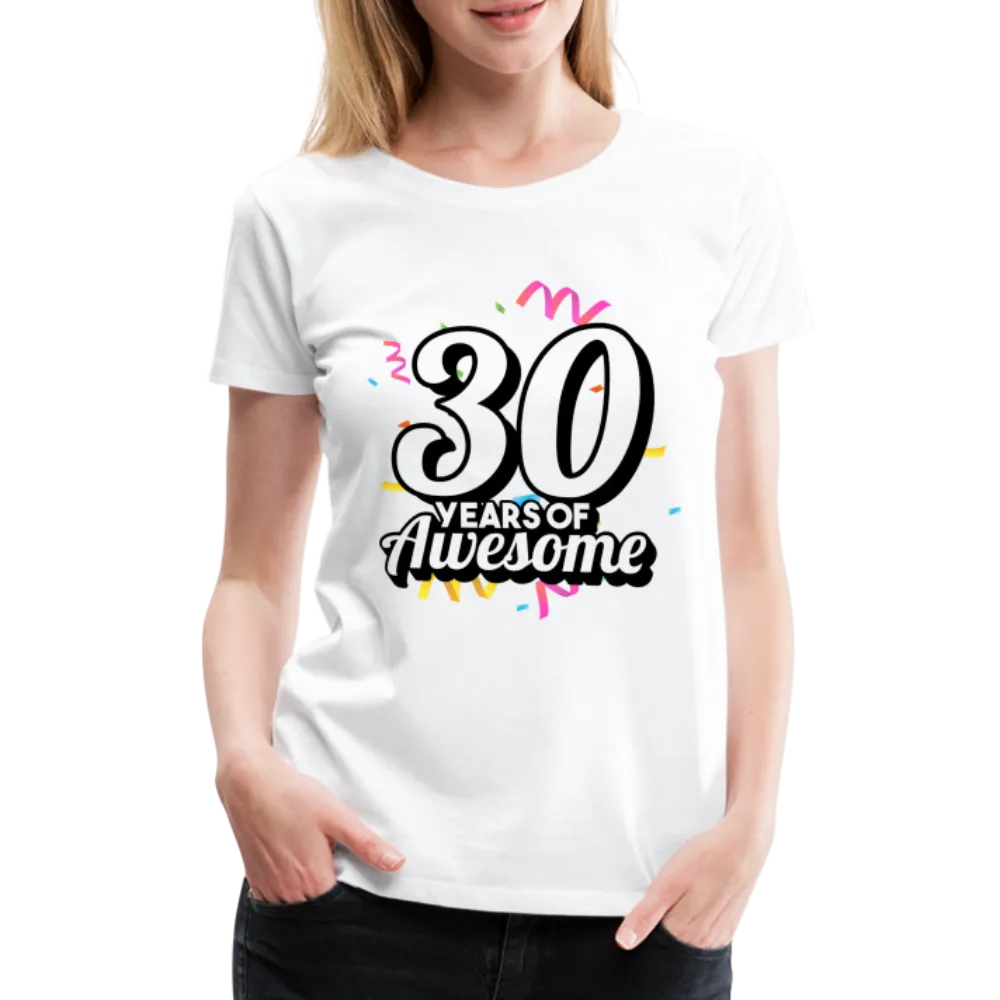 30. Mdels Geburtstag 30 Years of Awesome Geburtstags Geschenk Premium T-Shirt